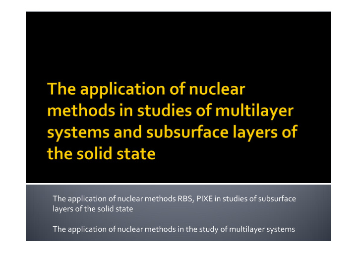 the application of nuclear methods rbs pixe in studies of