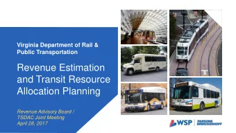 and Transit Resource  Allocation Planning  Revenue Advisory Board /  TSDAC Joint Meeting April 28,
