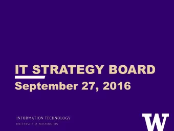IT STRATEGY BOARD  September 27, 2016  AGENDA &gt; Call to Order  Welcome and introductions