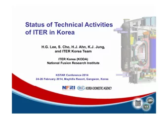 Status of Technical Activities  of ITER in Korea  H.G. Lee, S. Cho, H.J. Ahn, K.J. Jung,  and ITER