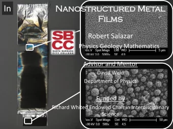 In  Films  lms  Robert Salazar  Physics Geology Mathematics  Advisor and Mentor  David Weld