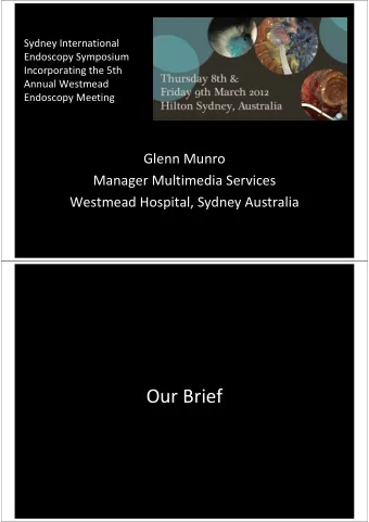 Our Brief Room 1 Hand   Proposed March 2012 Audio Pathway  Speaker Held Room 1 Room 1  Endoscopy