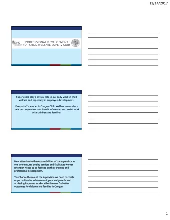 11/14/2017  PROFESSIONAL DEVELOPMENT  FOR CHILD WELFARE SUPERVISORS  11/8/2017  1  Supervisors play