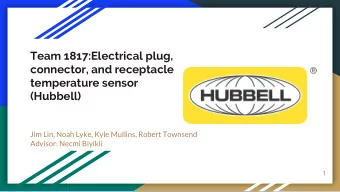 Team 1817:Electrical plug,  connector, and receptacle  temperature sensor  (Hubbell)  Jim Lin, Noah