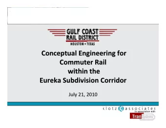 Conceptual Engineering for Conceptual Engineering for Commuter Rail Commuter Rail within the within