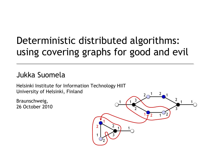 deterministic distributed algorithms using covering