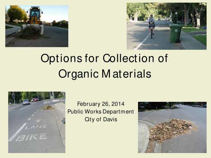 options for collection of organic m aterials