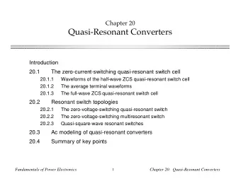 Quasi-Resonant Converters  Introduction  20.1  The zero-current-switching quasi-resonant switch