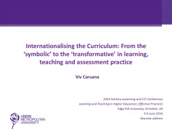 teaching and assessment practice  Viv Caruana  2014 Solstice eLearning and CLT Conference  Learning