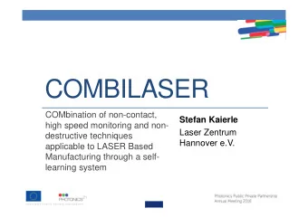 COMBILASER  COMbination of non-contact,  Stefan Kaierle  high speed monitoring and non-  Laser