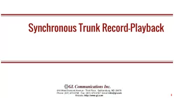 Synchronous Trunk Record-Playback  818 West Diamond Avenue - Third Floor,  Gaithersburg, MD 20878