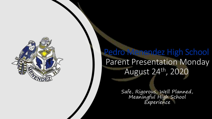 pedro menendez hig igh school parent presentation monday