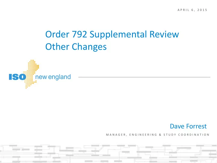 order 792 supplemental review other changes