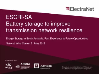 transmission network resilience  Energy Storage in South Australia: Past Experience &amp; Future