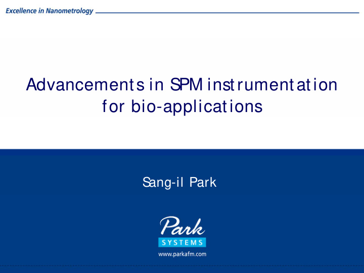 advancements in s pm instrumentation for bio applications