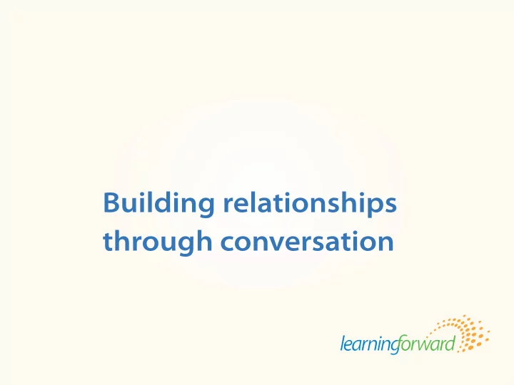 building relationships through conversation