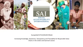 EuropeAid/157515/DH/ACT/Multi  Increasing Knowledge, Awareness, Transparency and Traceability for