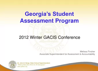 Assessment Program  2012 Winter GACIS Conference  Melissa Fincher  Associate Superintendent for