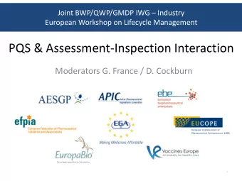 PQS &amp; Assessment-Inspection Interaction  Moderators G. France / D. Cockburn  1  Q12 and PQS :
