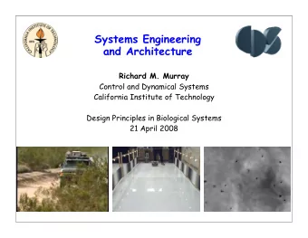 Systems Engineering  and Architecture  Richard M. Murray  Control and Dynamical Systems  California
