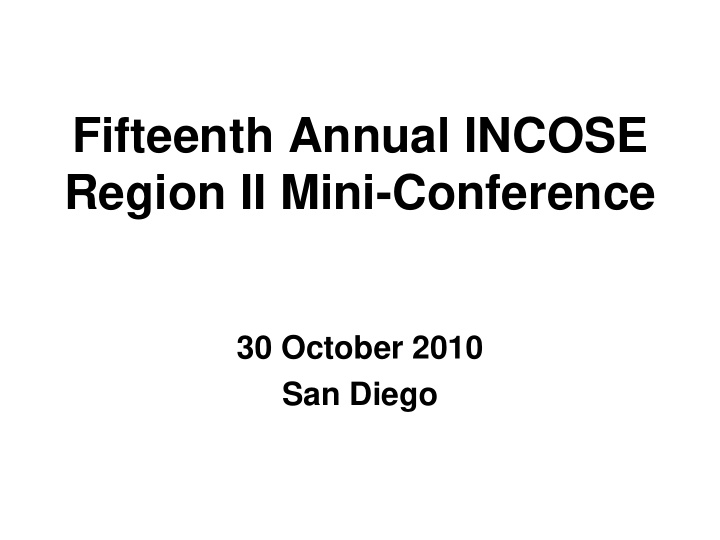 fifteenth annual incose region ii mini conference