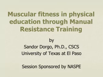 Muscular fitness in physical  education through Manual Resistance Training  by  Sandor Dorgo,