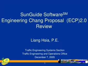 Engineering Chang Proposal  (ECP)2.0  Review  Liang Hsia, P.E.  Traffic Engineering Systems Section
