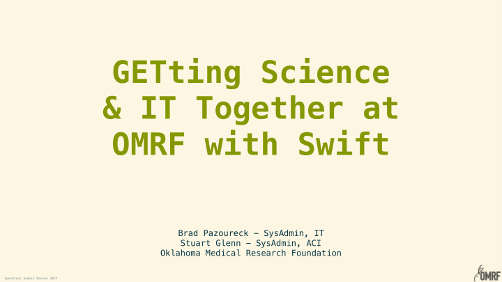 getting science it together at omrf with swift
