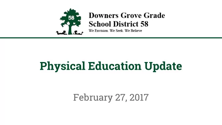 what s new in physical education in illinois