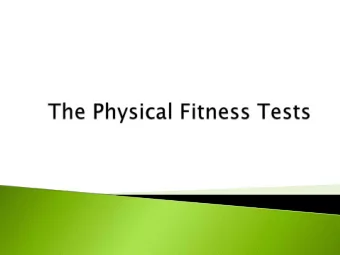 To determine the level of fitness of students.  To identify strengths and weaknesses for