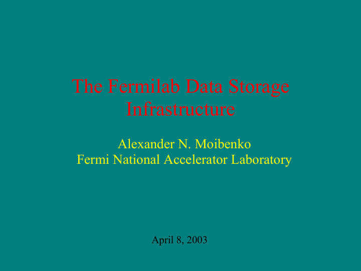 the fermilab data storage infrastructure