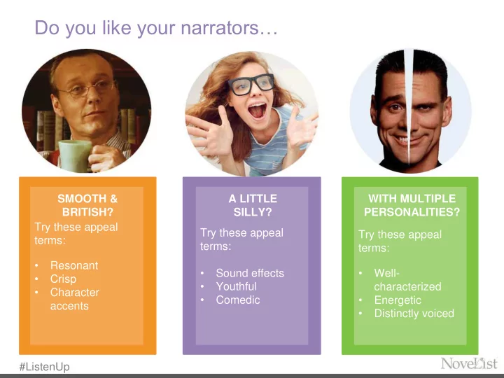 do you like your narrators