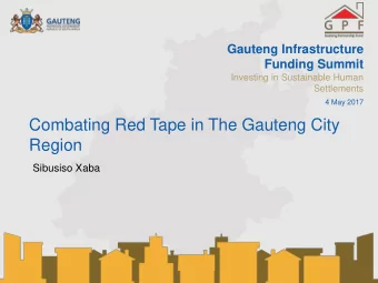Combating Red Tape in The Gauteng City  Region  Sibusiso Xaba  Introduction  Its probably no