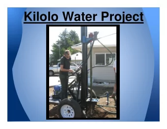 Kilolo Water Project  Kilolo Water Project Team  Nathaniel Curry  Andrea Huelsnitz  Brian Givens