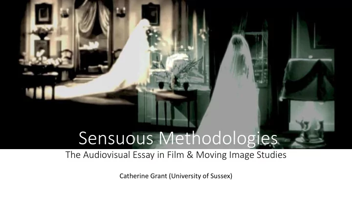 sensuous methodologies