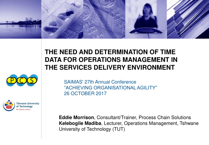 the need and determination of time data for operations