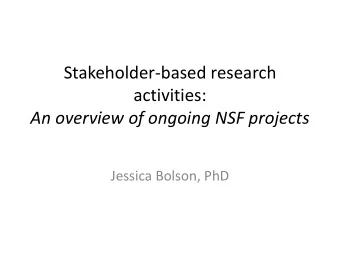activities:  An overview of ongoing NSF projects  Jessica Bolson, PhD  Research objectives  UWIN