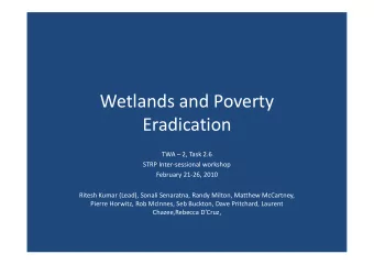 Wetlands and Poverty  Eradication  TWA  2, Task 2.6  STRP Inter-sessional workshop  February