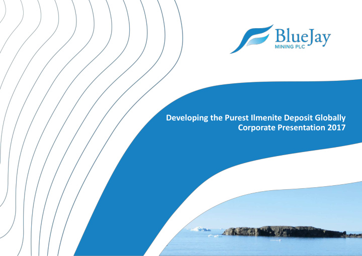 developing the purest ilmenite deposit globally corporate