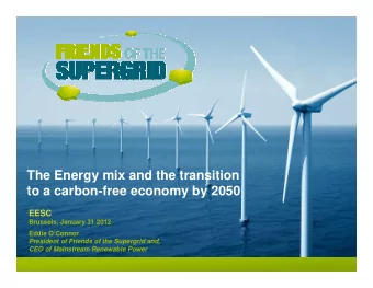 The Energy mix and the transition  to a carbon-free economy by 2050  EESC  Brussels, January 31