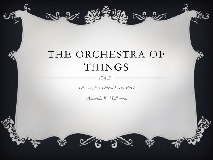 the orchestra of things