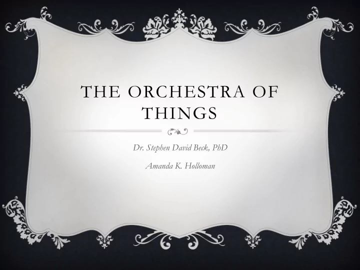the orchestra of things