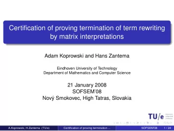 Certification of proving termination of term rewriting  by matrix interpretations  Adam Koprowski