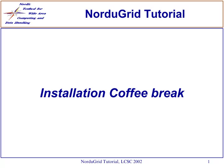 installation coffee break