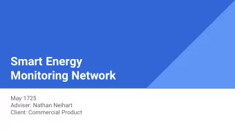Smart Energy  Monitoring Network  May 1725  Adviser: Nathan Neihart  Client: Commercial Product