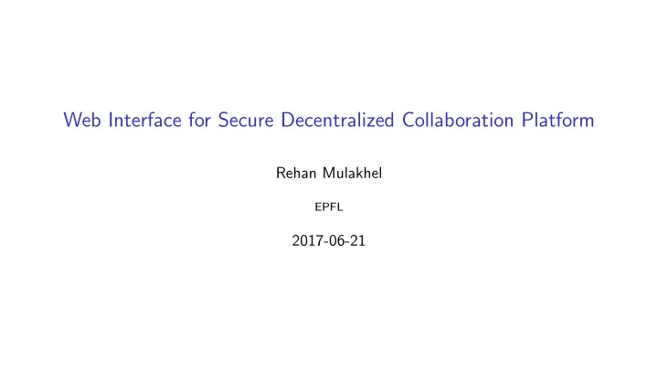 web interface for secure decentralized collaboration
