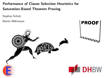 F  Martin Mhrmann  Agenda  Introduction  Heuristics for saturating theorem proving