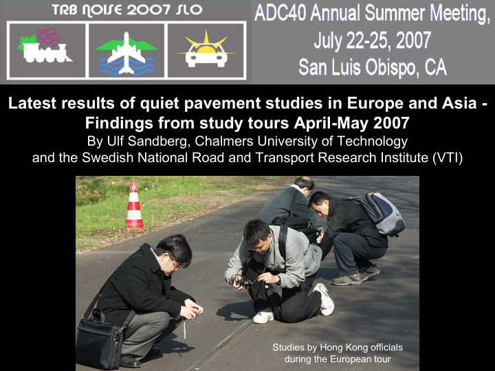 latest results of quiet pavement studies in europe and