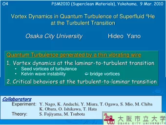 Osaka City University  Hideo  Yano  Osaka City University  Hideo  Yano  Quantum Turbulence