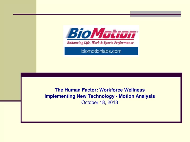 implementing new technology motion analysis